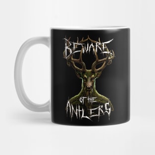Beware of the Antlers Mug